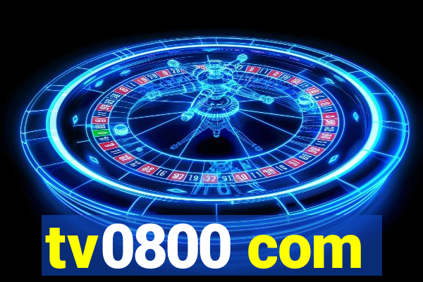 tv0800 com